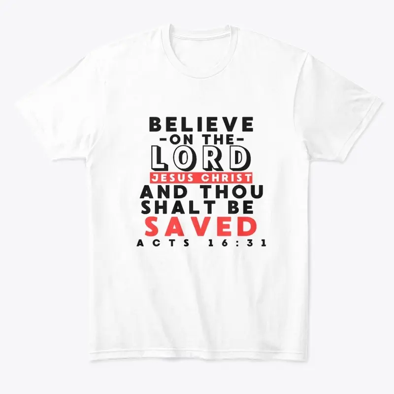 Believe on the Lord Jesus Christ