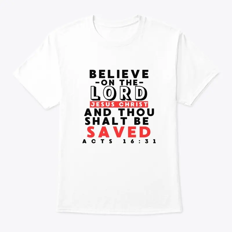 Believe on the Lord Jesus Christ