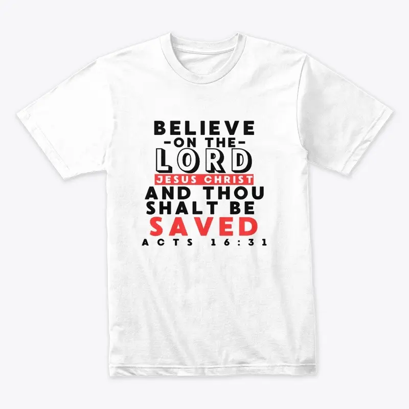 Believe on the Lord Jesus Christ